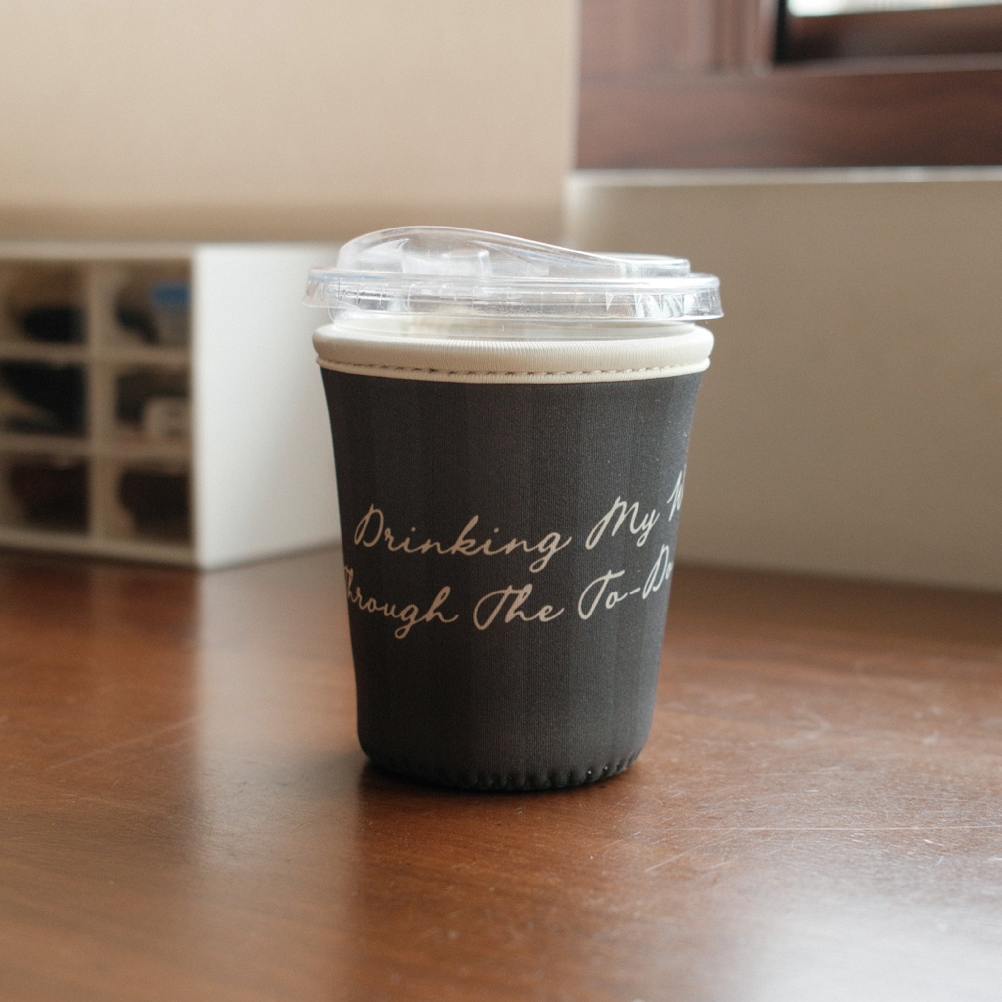 Through the To-Do List - Cup Hugger